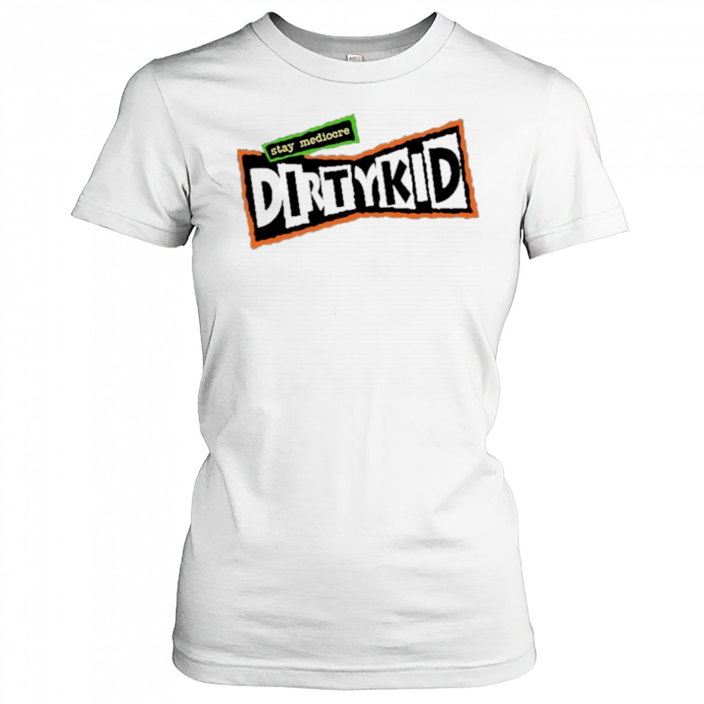 DirtyKid Stay Mediocre Logo T-shirt Women's T-shirt