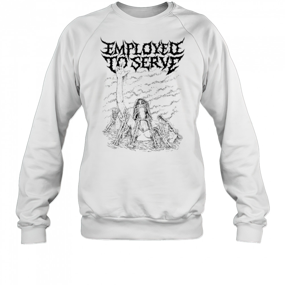 Employed To Serve Atonement T-shirt Sweatshirt