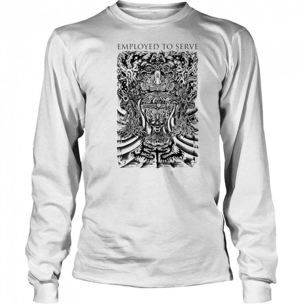 Employed To Serve Greyer T-shirt Long Sleeved