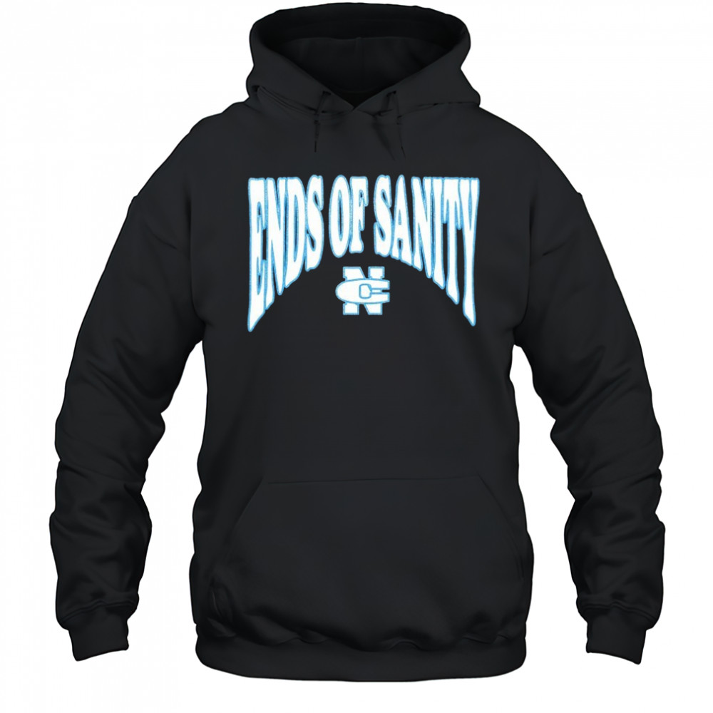 Ends Of Sanity NC Daze T-shirt Hoodie