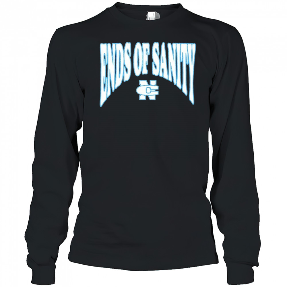Ends Of Sanity NC Daze T-shirt Long Sleeved