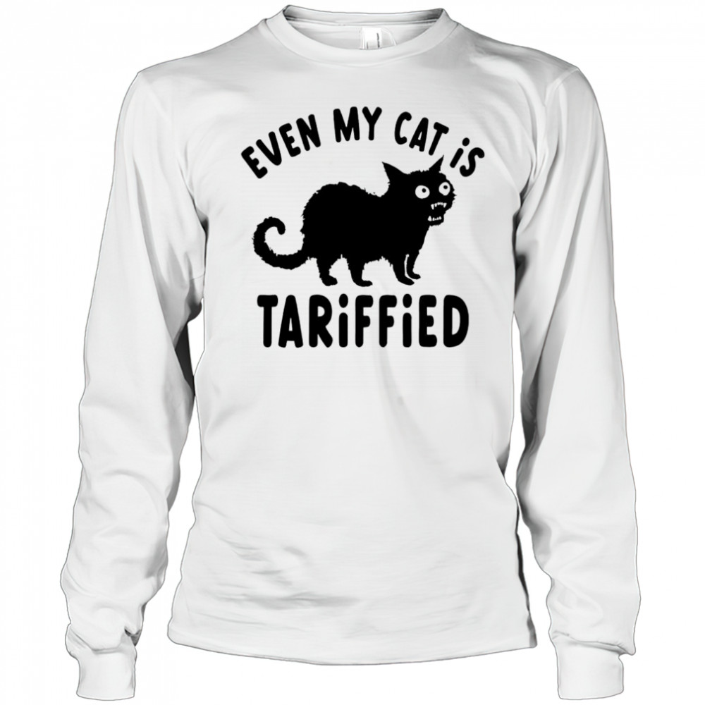 Even My Cat Is Terrified Tariffied Creepy Cat Face Scary Kitten T-Shirt Long Sleeved