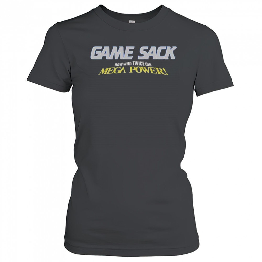 Game Sack Now With Twice The Mega Power T-Shirt Women's T-shirt