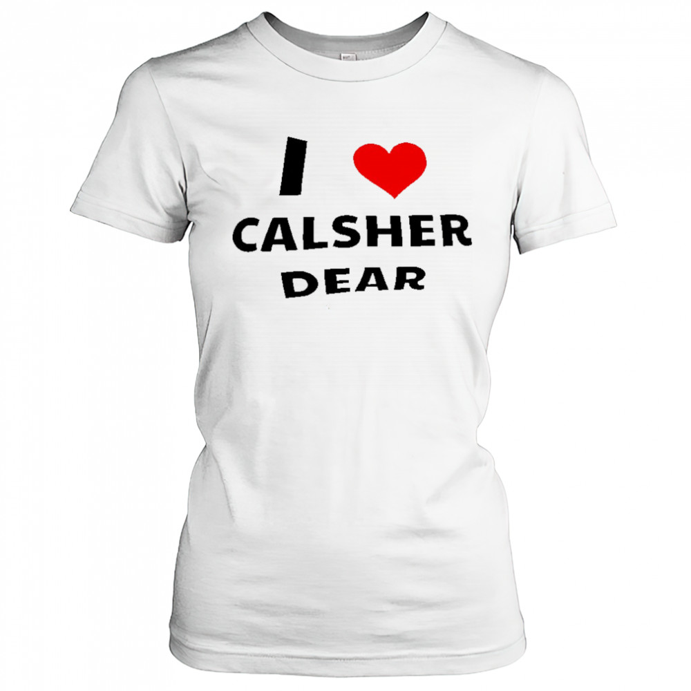 I love Calsher dear shirt Women's T-shirt