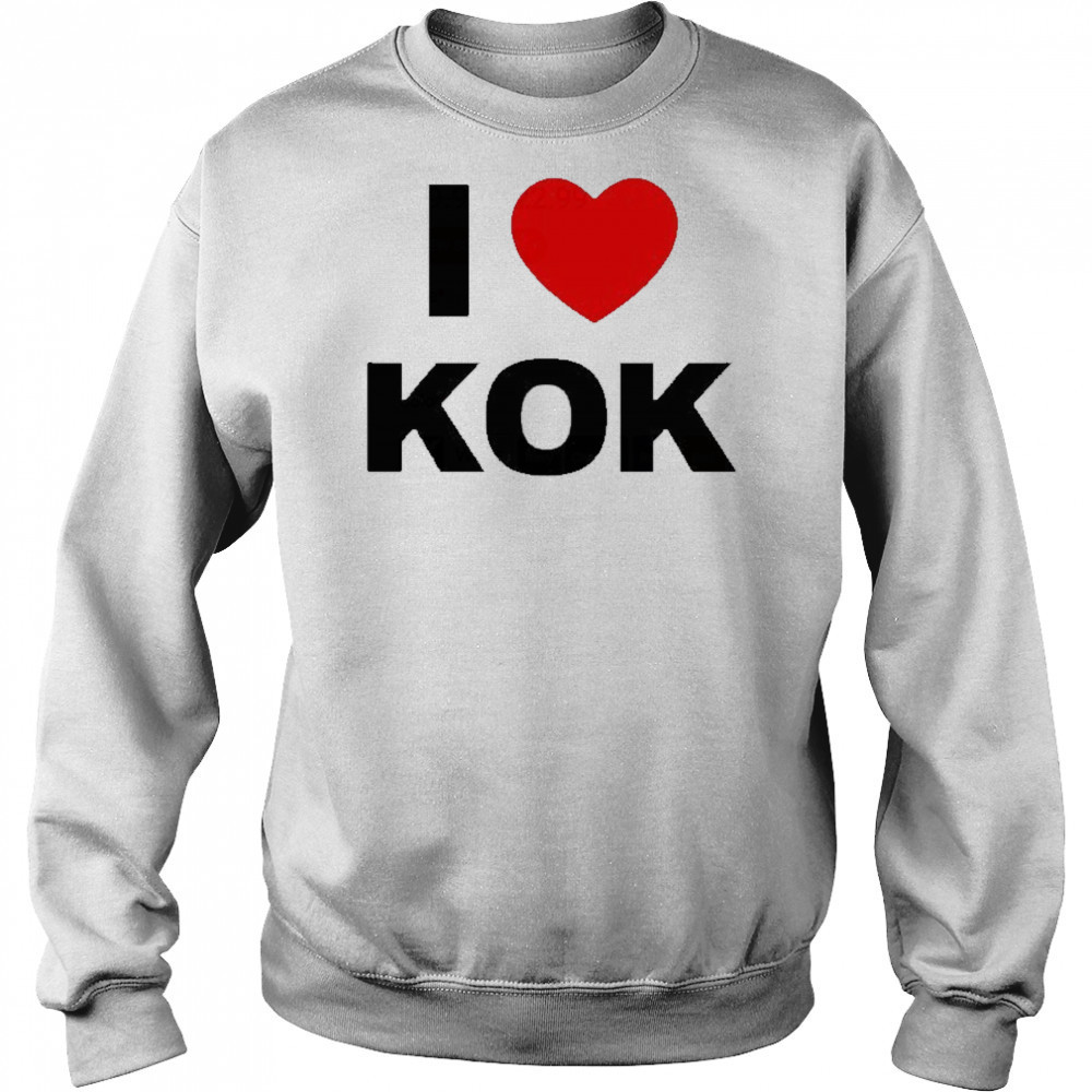 I Love Kok T-shirt Hoodie
