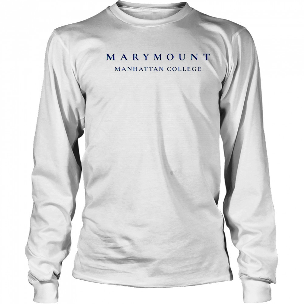 Marymount Manhattan College shirt Long Sleeved