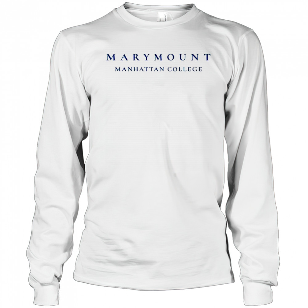 Marymount Manhattan College shirt Long Sleeved