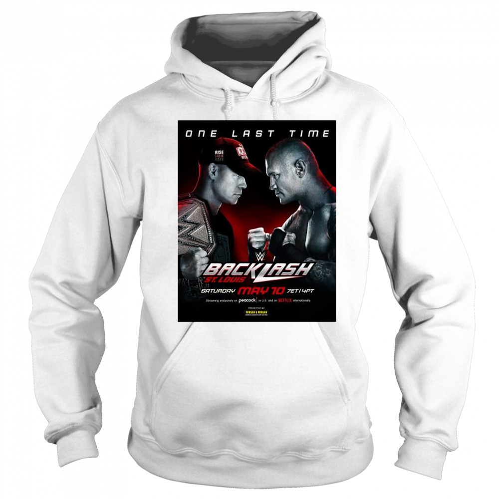 One Last Time WWE Backlash St.Louis May 10 2025 John Cena vs Randy Orton t-shirt Sweatshirt