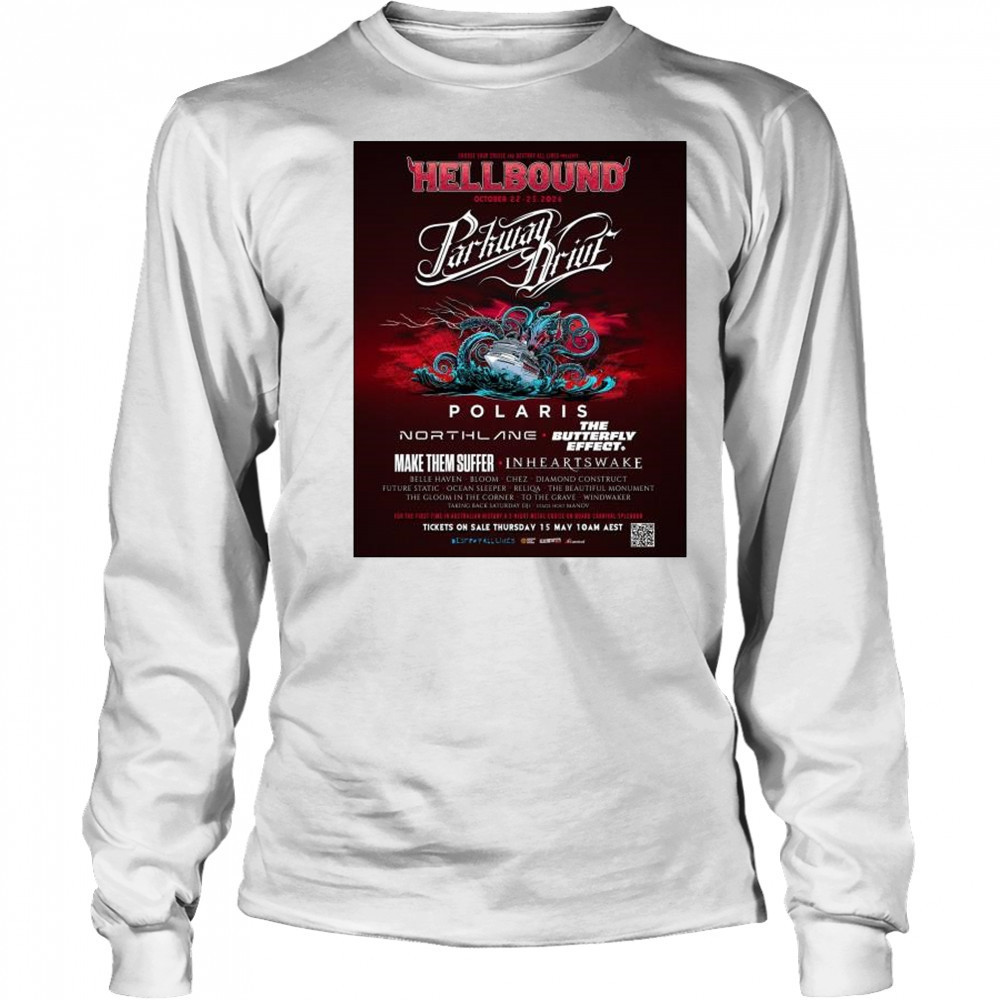 Parkway Drive Hellbound October 22-25 2026 Polaris Northlane The Butterfly Effect t-shirt Long Sleeved