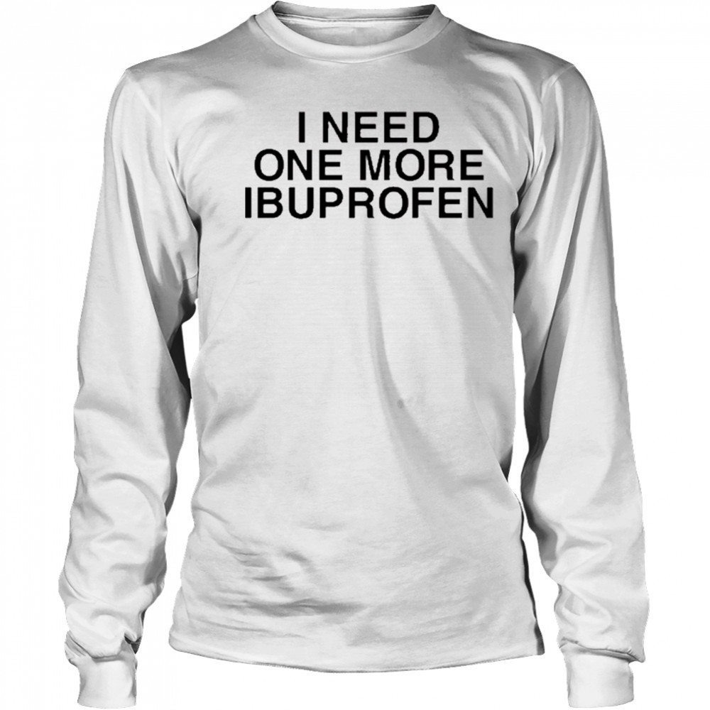 Phil Lester Wearing I Need One More Ibuprofen t-shirt Long Sleeved