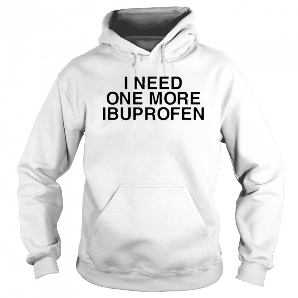 Phil Lester Wearing I Need One More Ibuprofen t-shirt Sweatshirt