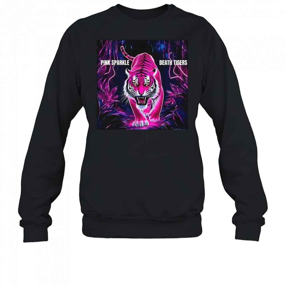 Pink Sparkle Death Tiger 2025 shirt Sweatshirt