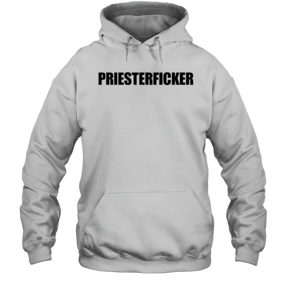 Priesterficker T-shirt Hoodie