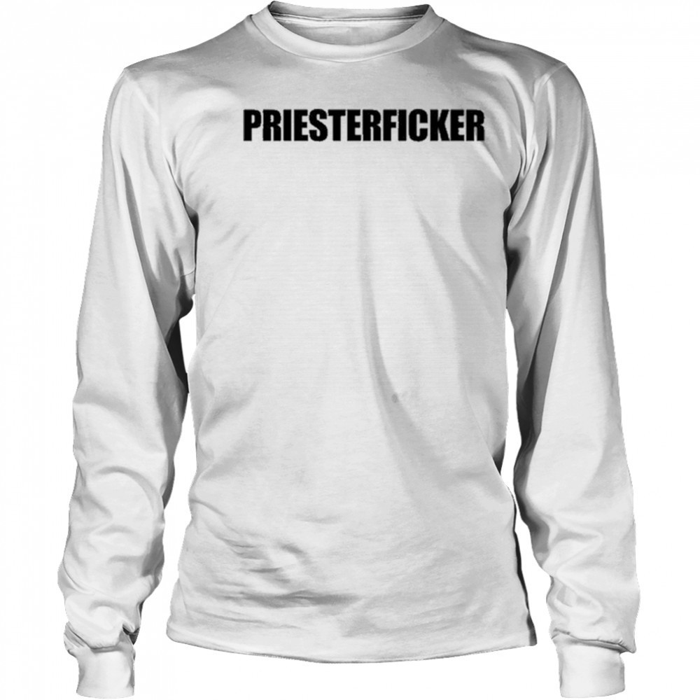 Priesterficker T-shirt Long Sleeved