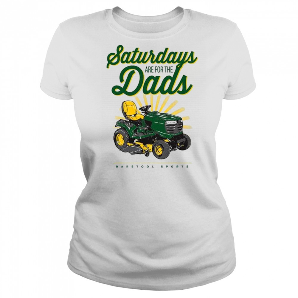 Saturdays Are For The Dads Riding Mower Barstool Sports Painting t-shirt Women's T-shirt