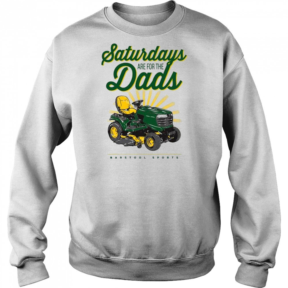 Saturdays Are For The Dads Riding Mower Barstool Sports Painting t-shirt Hoodie