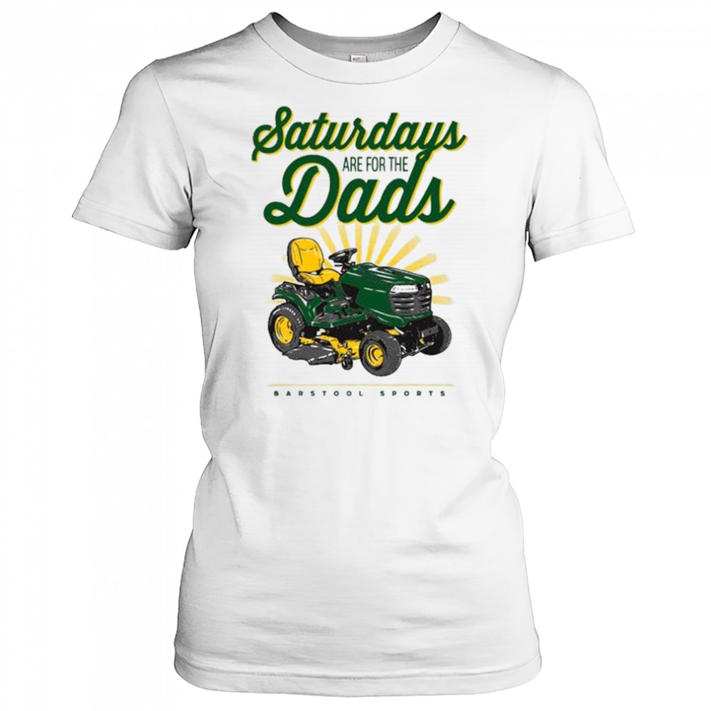 Saturdays Are For The Dads Riding Mower Barstool Sports Painting t-shirt Women's T-shirt