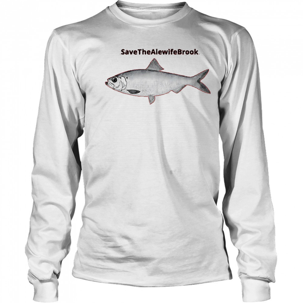 Save the alewife brook shirt Long Sleeved