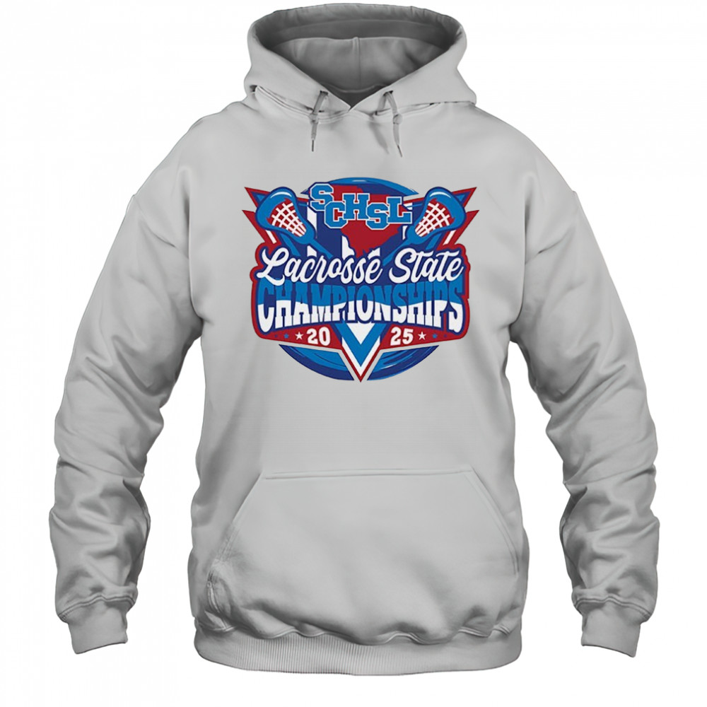 SCHSL Lacrosse State Championships 2025 shirt Hoodie