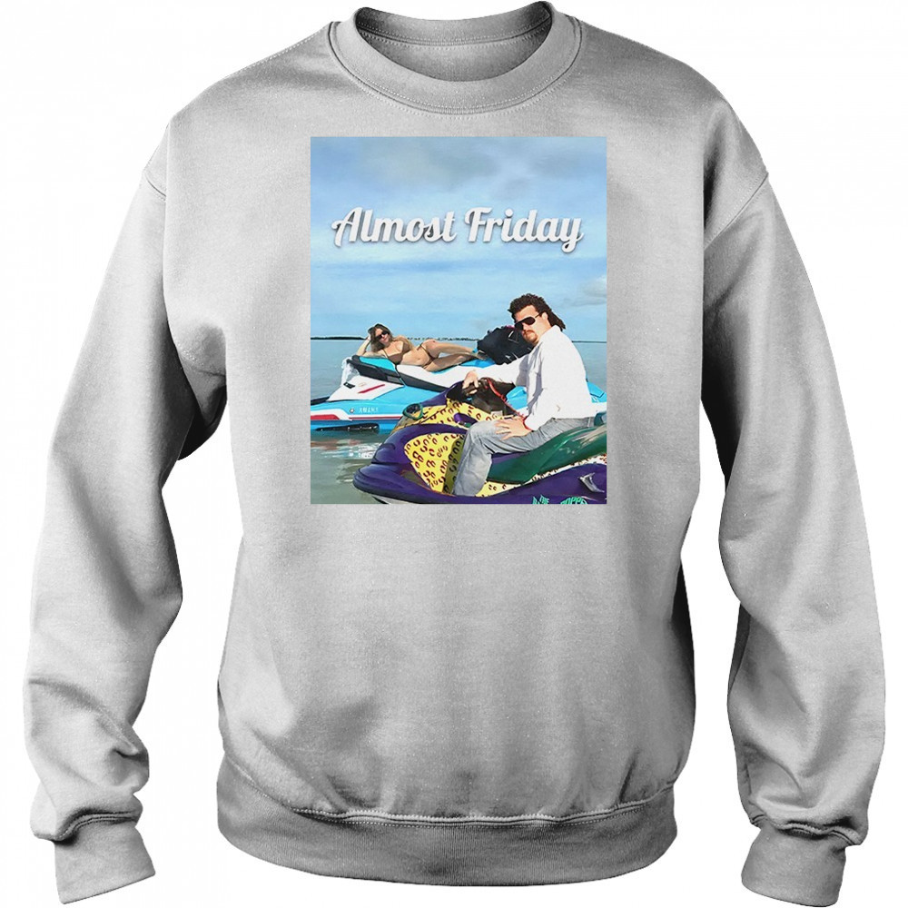 Sweeney and McBride Almost Friday shirt Hoodie