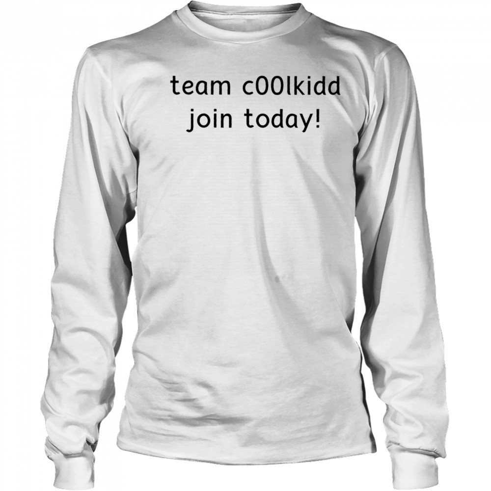 Team C00lkidd Join Today T-Shirt Long Sleeved