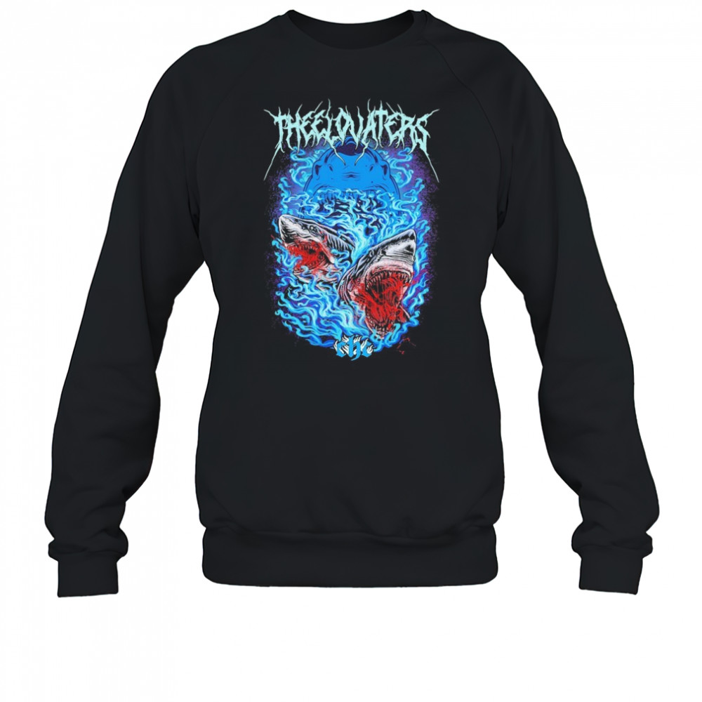 The Elovaters Beware Of Sharks T-shirt Sweatshirt