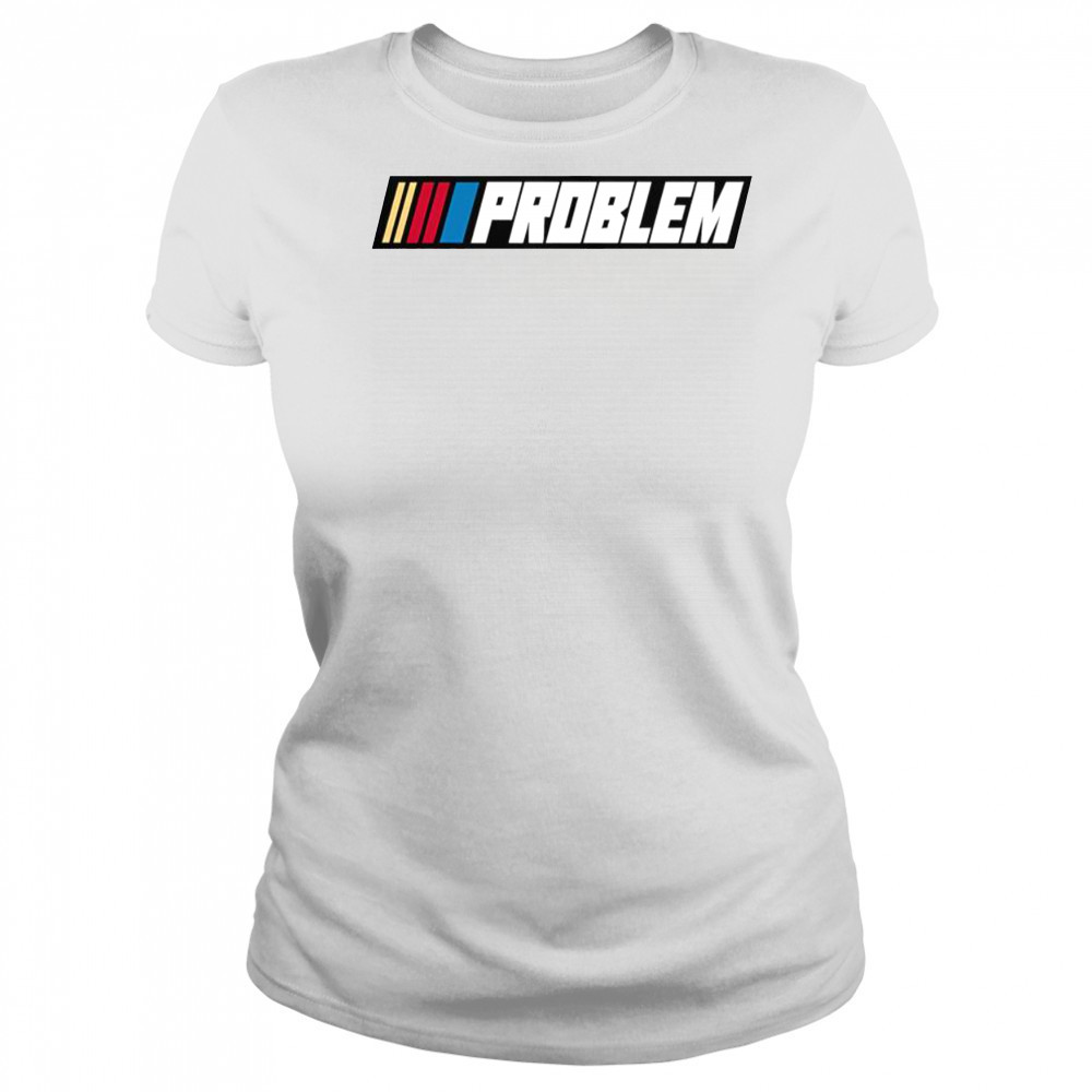Tom Macdonald Problem Team Hang Over Gang Nascar T-Shirt Women's T-shirt