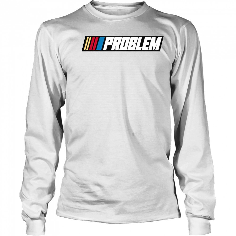 Tom Macdonald Problem Team Hang Over Gang Nascar T-Shirt Long Sleeved