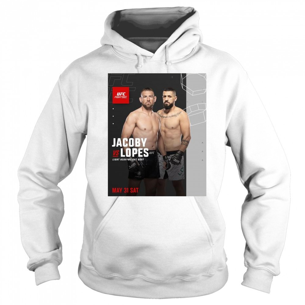 UFC Vegas 107 Jacoby vs Lopes Light Heavyweight Bout May 31 2025 t-shirt Sweatshirt