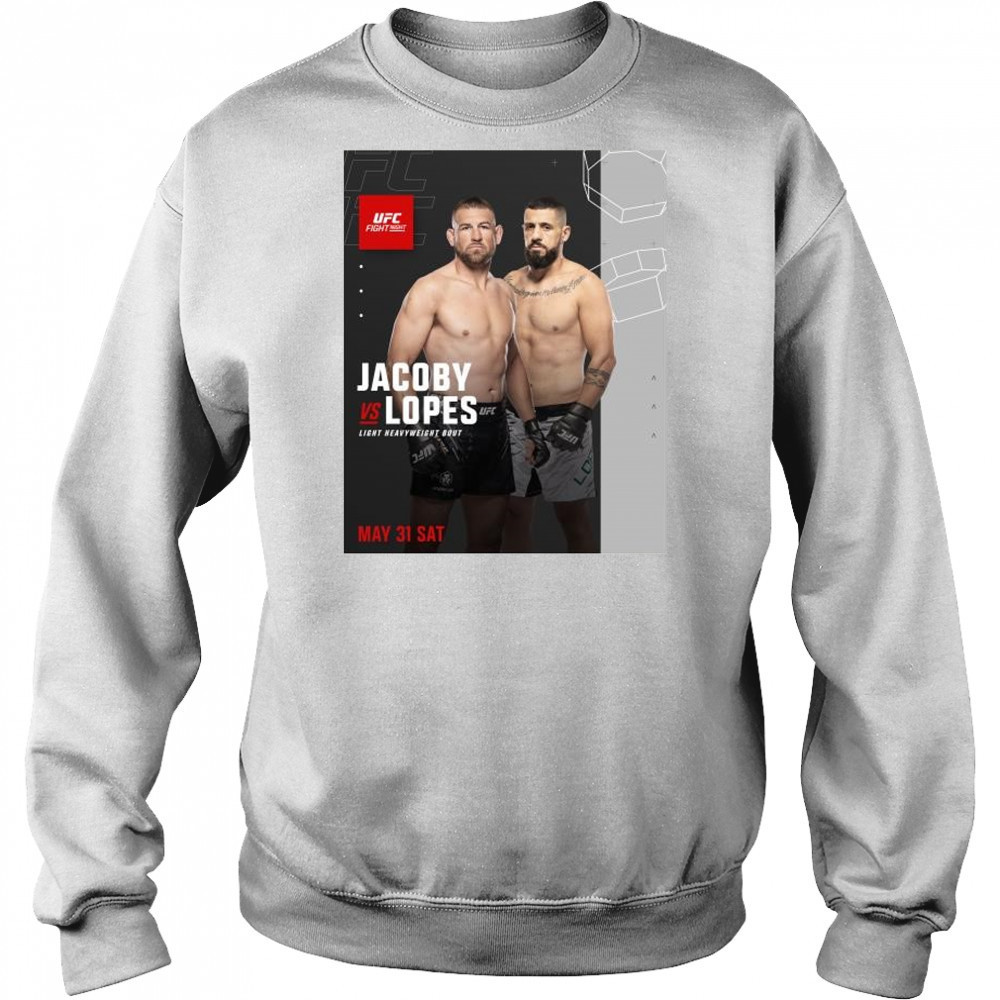 UFC Vegas 107 Jacoby vs Lopes Light Heavyweight Bout May 31 2025 t-shirt Hoodie