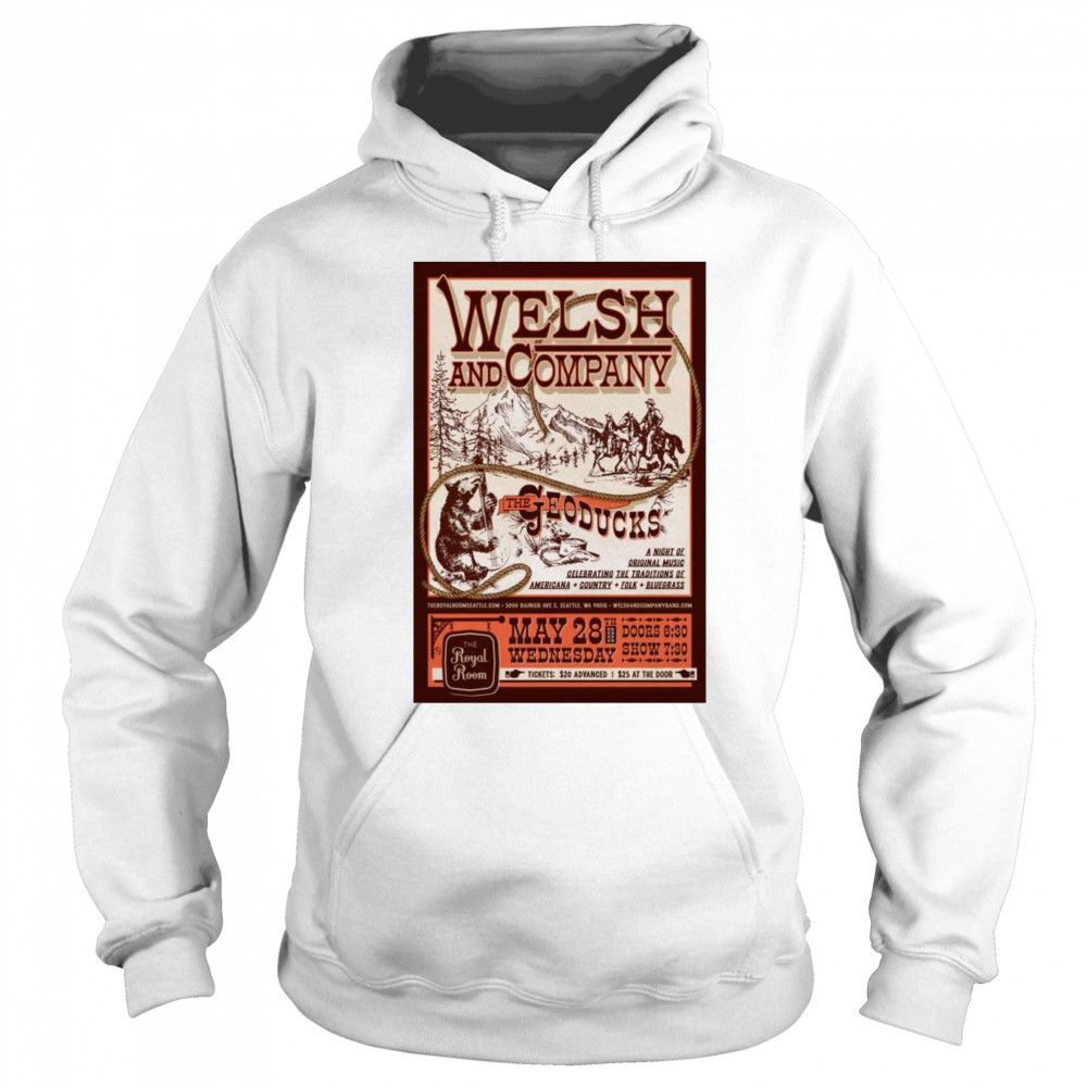 Welsh & Company with The Geoducks Poster May 28 2025 Americana Shirt Sweatshirt