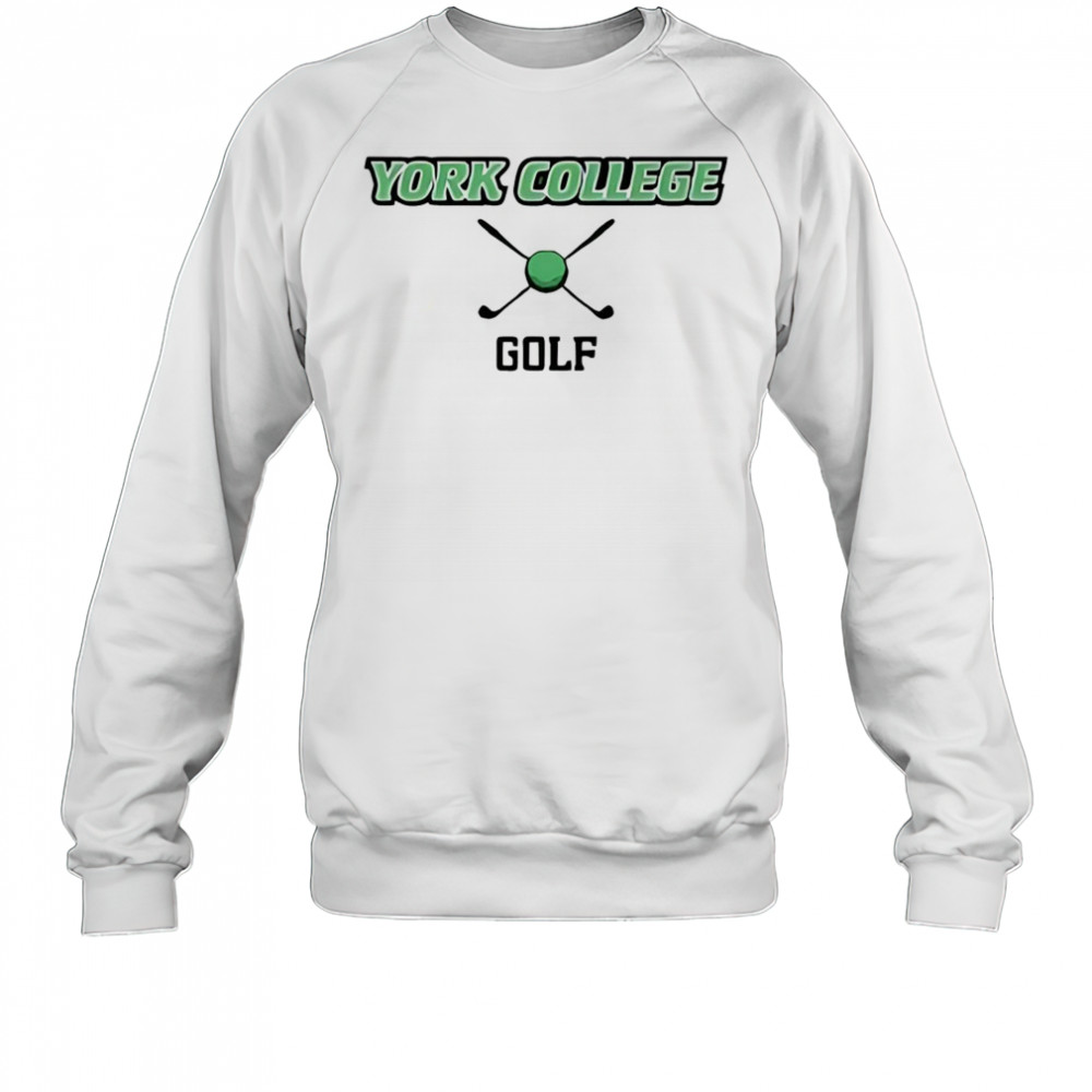 York college golf shirt Sweatshirt
