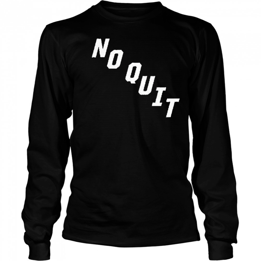 Carolina Hurricanes No Quit T-shirt Long Sleeved