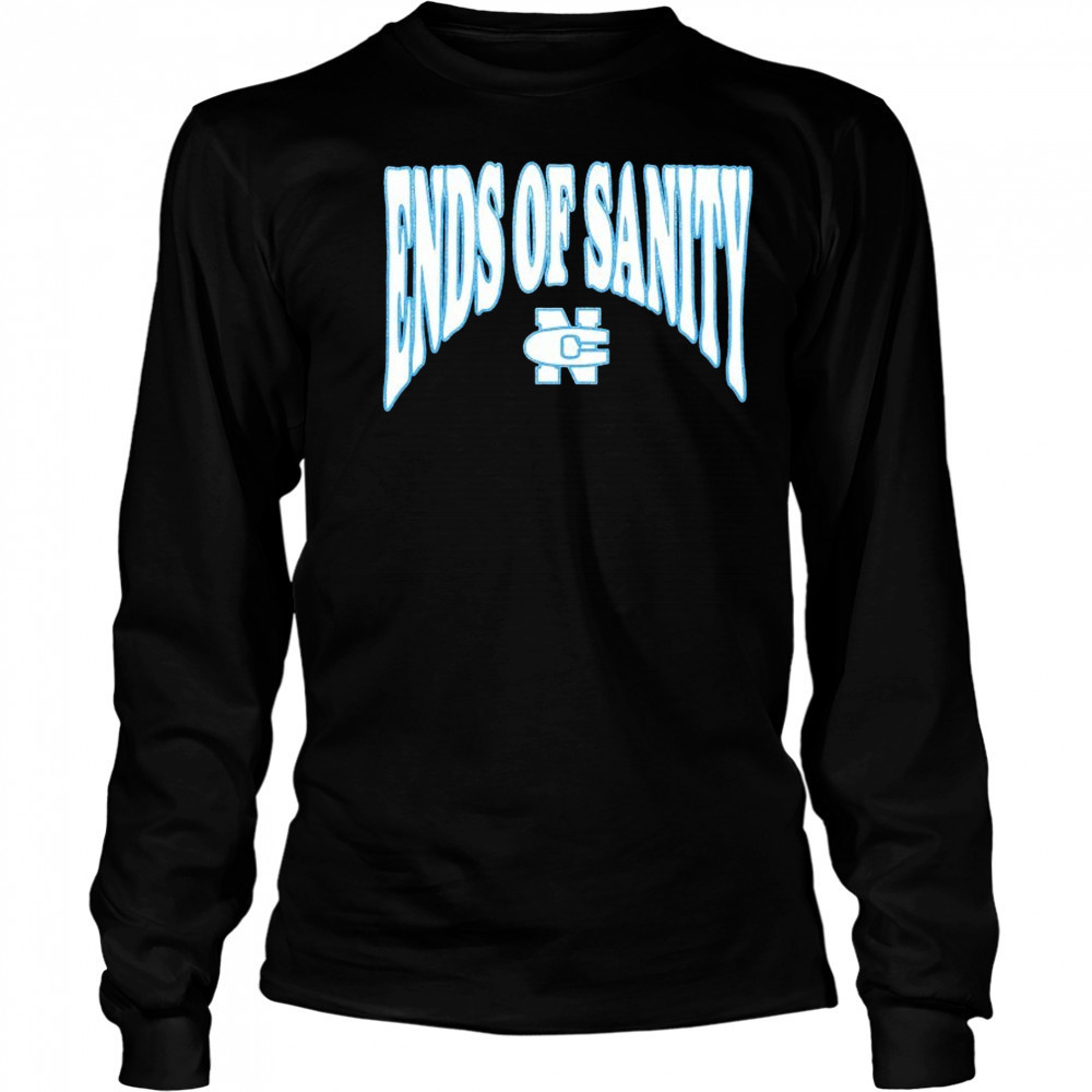 Ends Of Sanity NC Daze T-shirt Long Sleeved