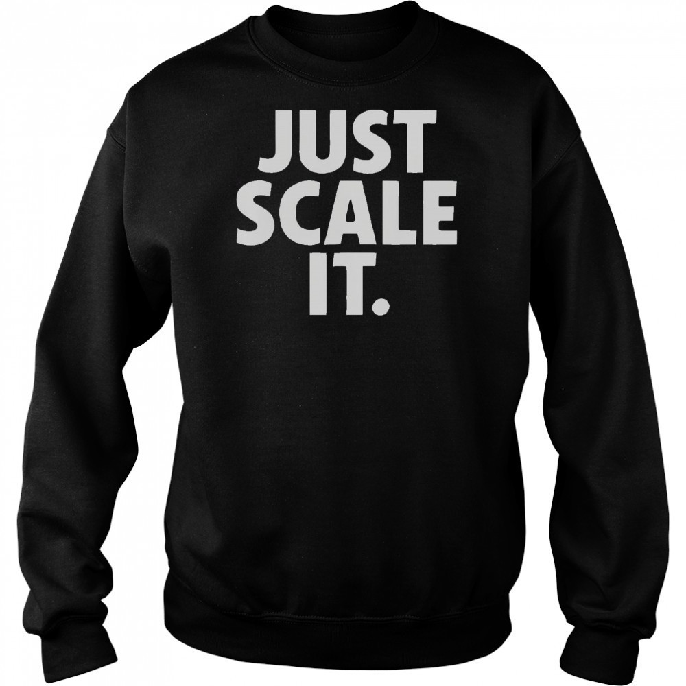 Just Scale It Caldera T-Shirt Hoodie