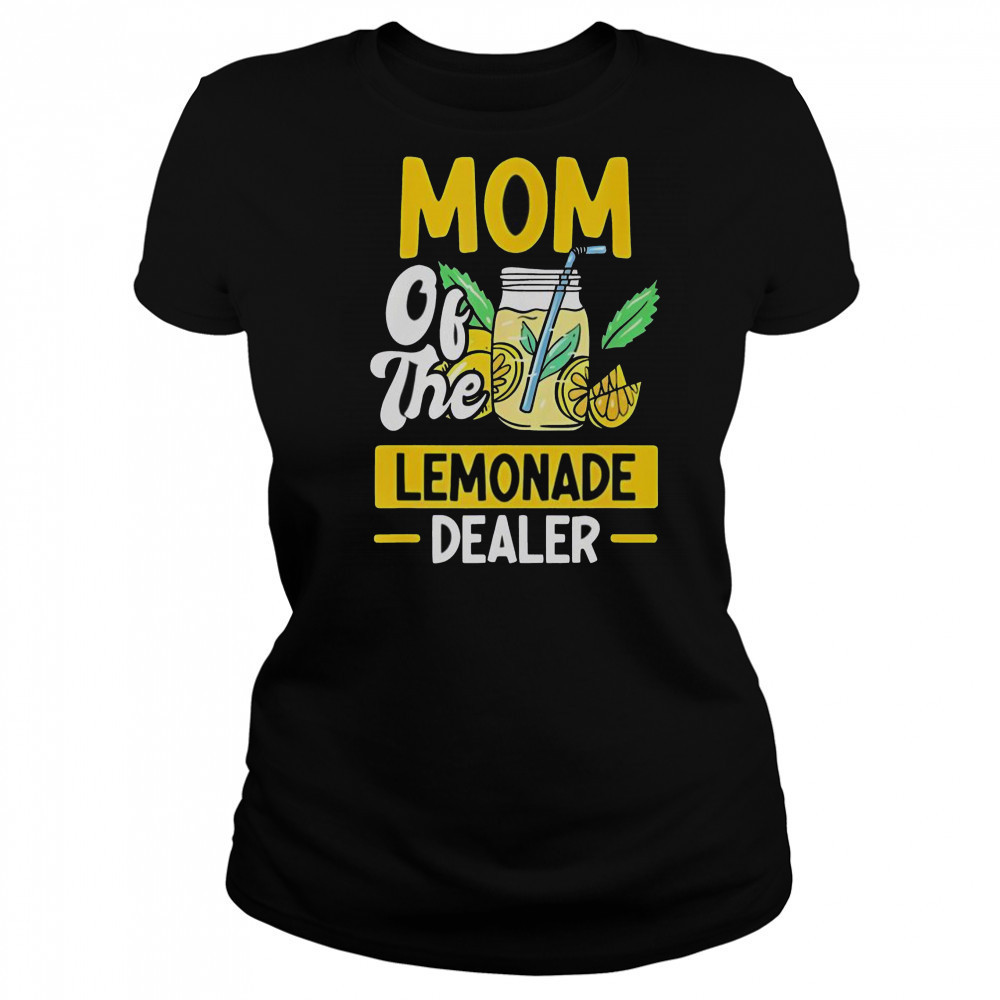 Mom Of The Lemonade Dealer T-Shirt Women's T-shirt