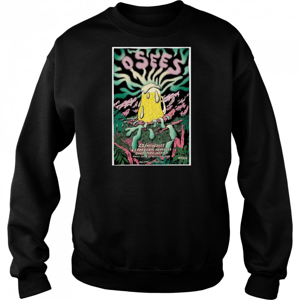 Osees Cerveceria Hercules Queretaro, Mexico 2025 Shirt Hoodie