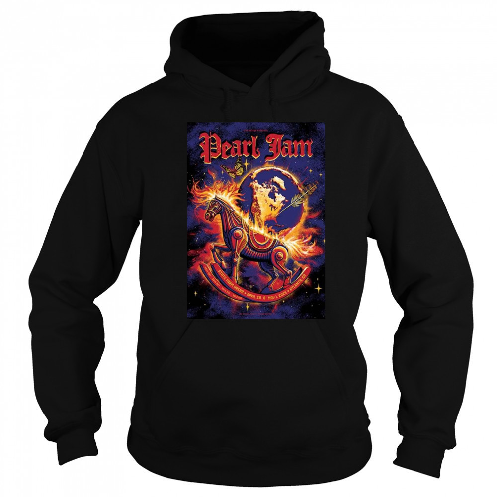 Pearl Jam Full Shows In Atlanta Georgia At State Farm Arena On April 29 And May 1 2025 Burning Rocking Horse Shirt Sweatshirt