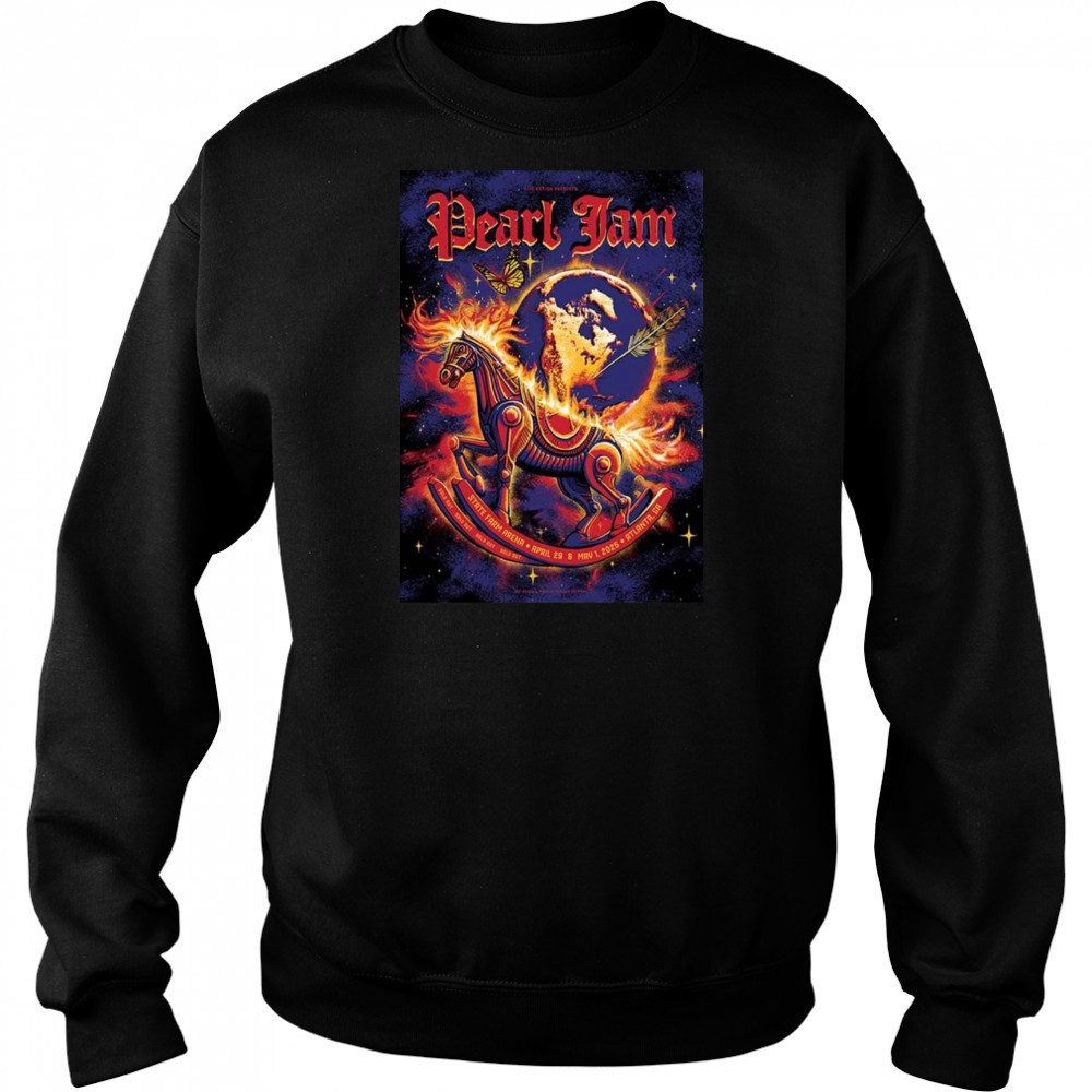 Pearl Jam Full Shows In Atlanta Georgia At State Farm Arena On April 29 And May 1 2025 Burning Rocking Horse Shirt Hoodie