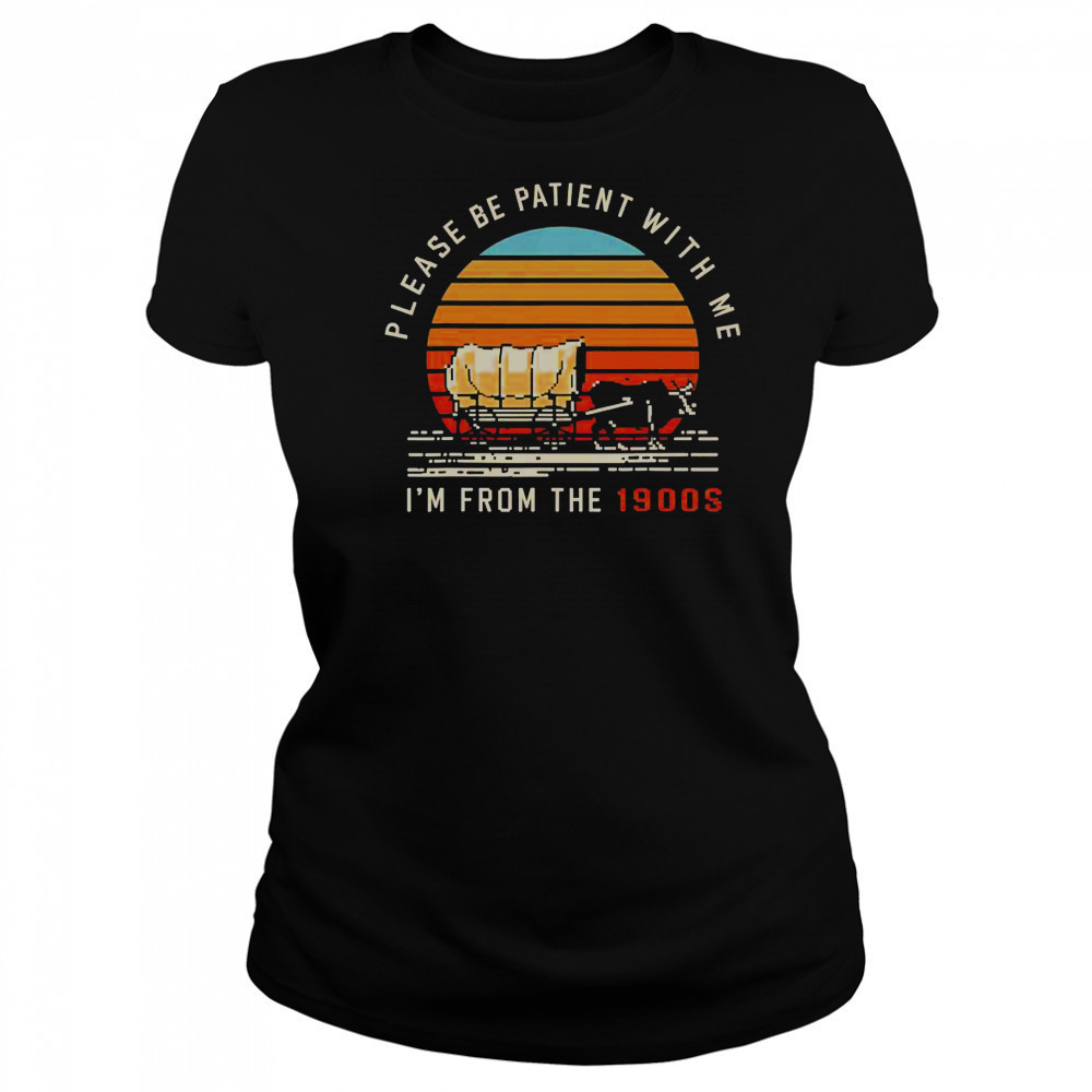 Please Be Patient With Me I’m From The 1900s Oxen Wagon Vintage Sunset T-Shirt Women's T-shirt