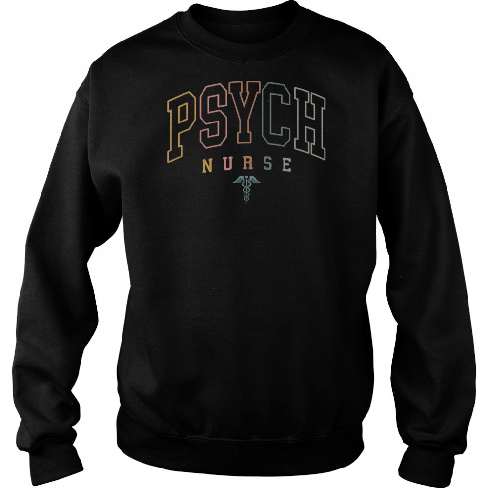 Psych Nurse Psychiatric Nurse Mental Health Nurse T-Shirt Hoodie