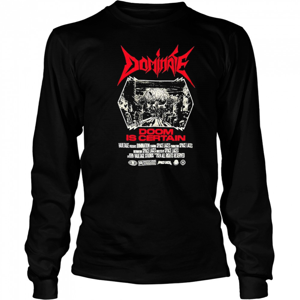 Space Laces Dominate Is Certain T-shirt Long Sleeved