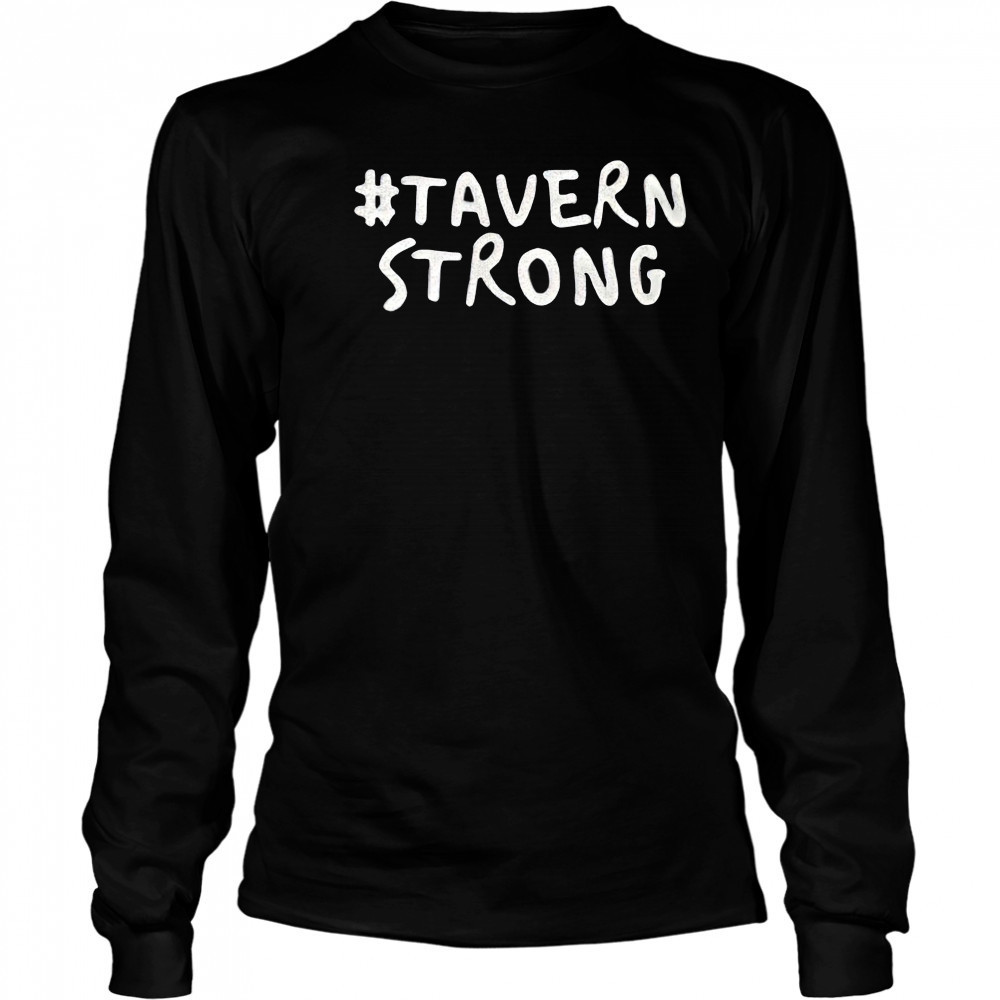 Tavern strong shirt Long Sleeved
