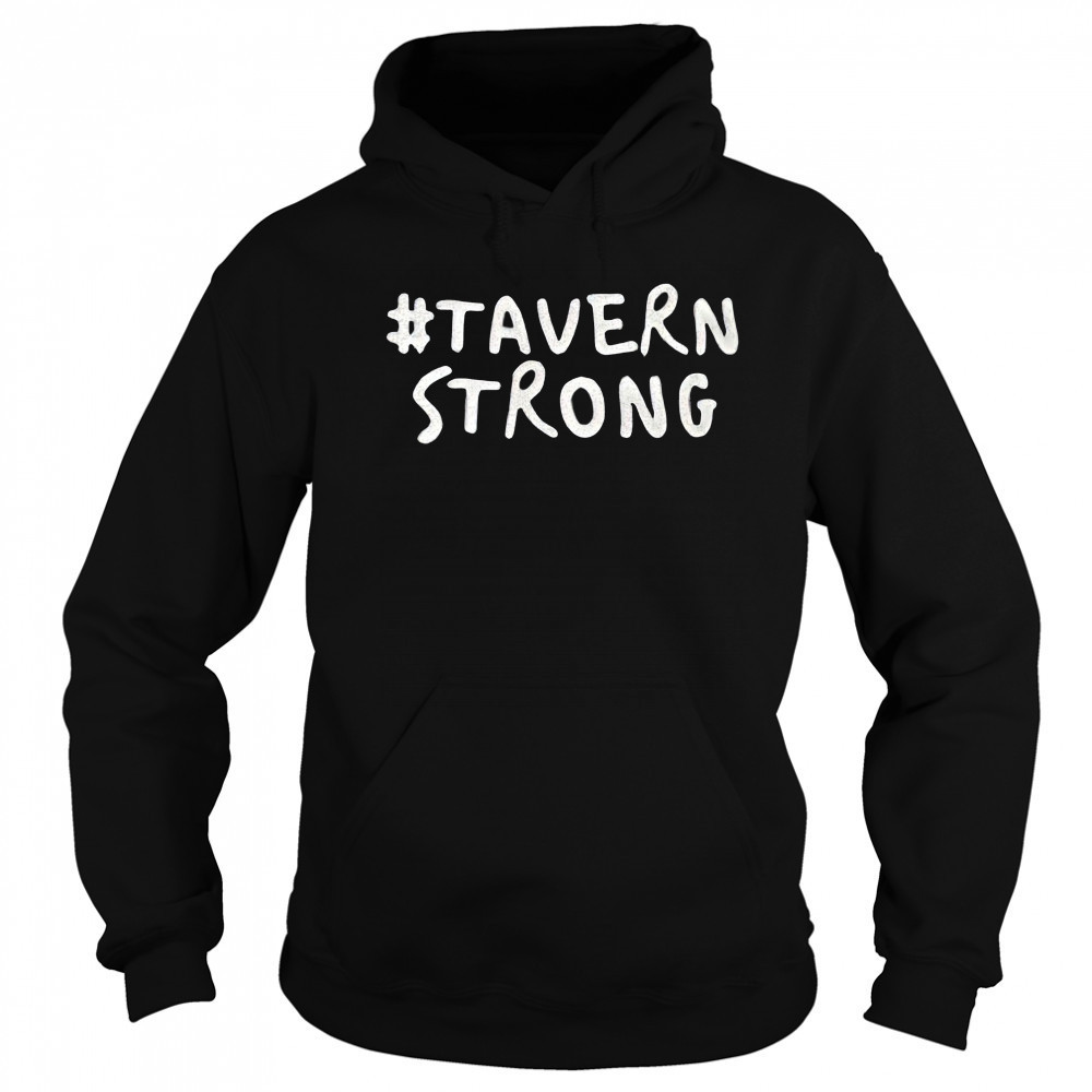 Tavern strong shirt Sweatshirt