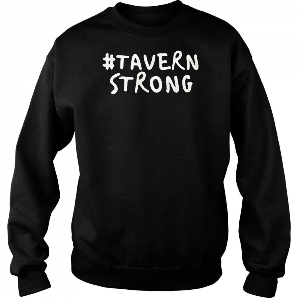 Tavern strong shirt Hoodie