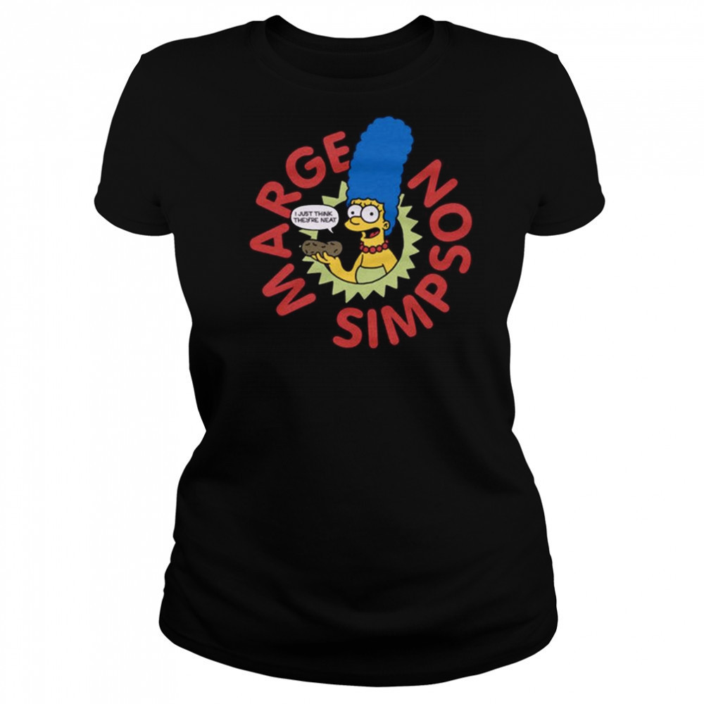 The Simpsons Marge I Just Think They’re Neat Shirt Women's T-shirt