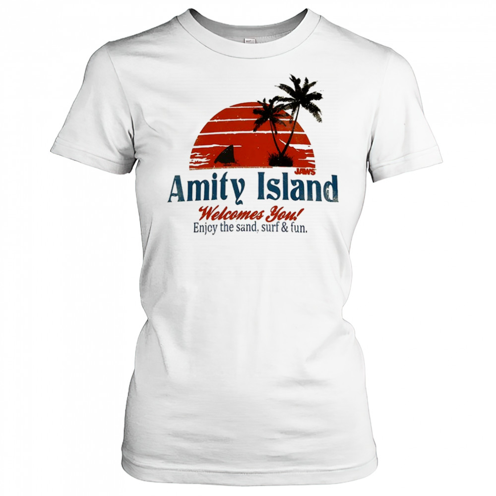 Amity Island welcome you enjoy the sand surf and fun shirt Women's T-shirt