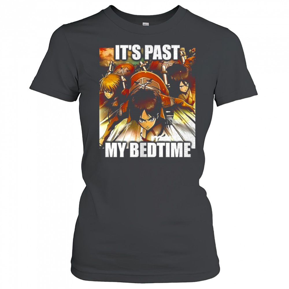 Attack on Titan it’s past my bedtime shirt Women's T-shirt
