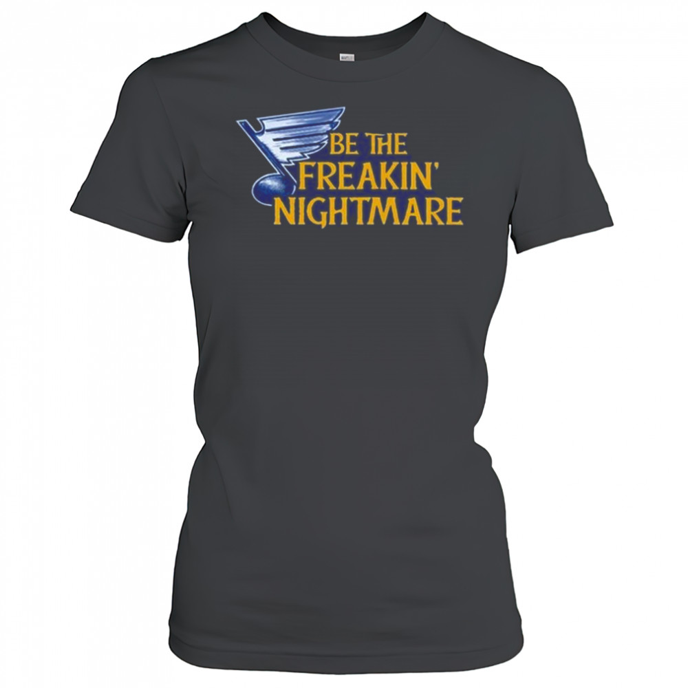 Be The Freakin Nightmare Shirt Women's T-shirt