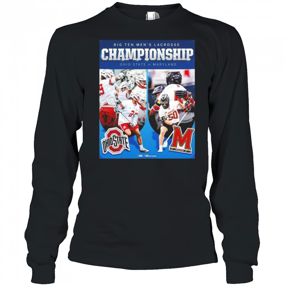 Big Ten Men’s Lacrosse Conference Tournament Championship Ohio State Buckeyes Vs Maryland Terrapins Shirt Long Sleeved